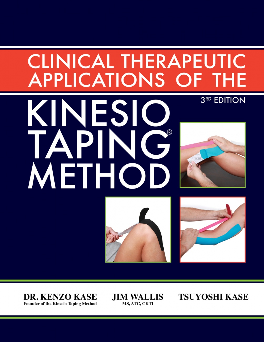 Clinical Therapeutic Applications of the Kinesio Taping Method Manual 3rd Edition